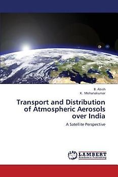 Transport and Distribution of Atmospheric Aerosols over India
