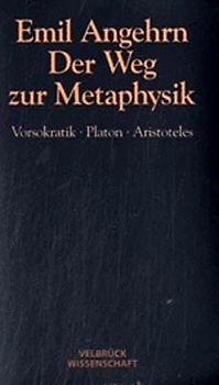 Der Weg zur Metaphysik - Studienausgabe