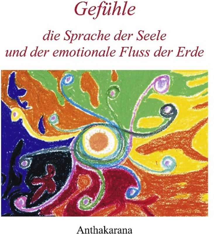 Gefühle die Sprache der Seele und der...