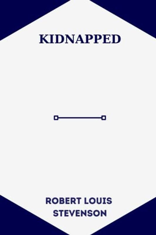 Kidnapped by Robert Louis Stevenson