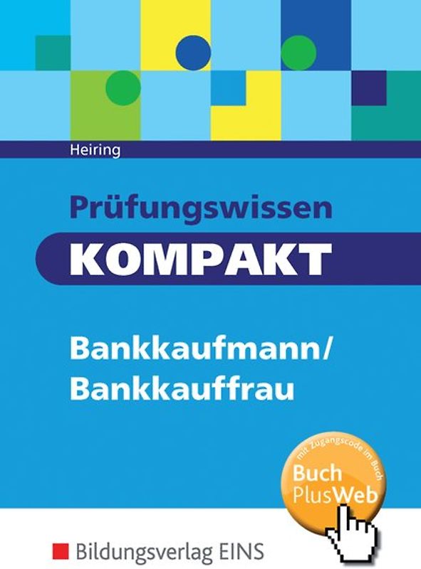 Prüfungswissen KOMPAKT - Bankkaufmann/Bankkauffrau
