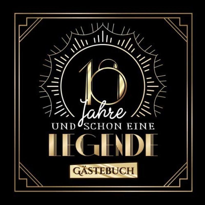 18 Jahre und schon eine Legende: Gästebuch zum 18.Geburtstag für Mann oder Frau - 18 Jahre Geschenk & Deko - Buch zum Eintragen für Wünsche und Fotos der Gäste