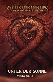 Auroboros: Die Windungen der Schlange - Unter der Sonne