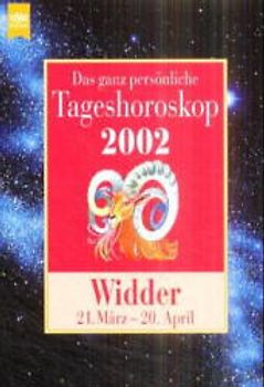 Das ganz persönliche Tageshoroskop 2002. Widder