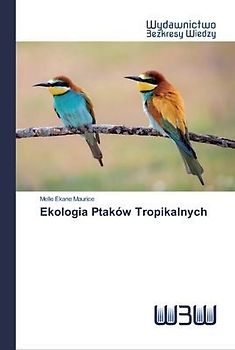 Ekologia Ptaków Tropikalnych