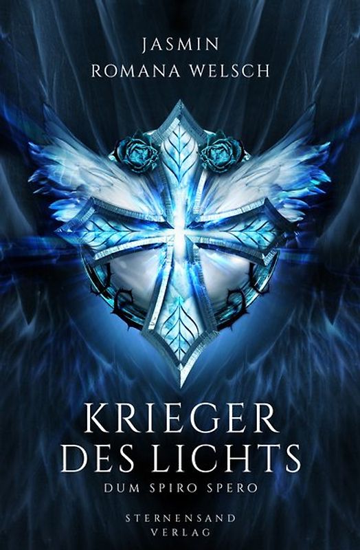 Krieger des Lichts (Band 3): Dum spiro spero