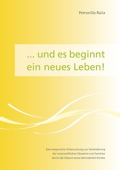 …und es beginnt ein neues Leben!
