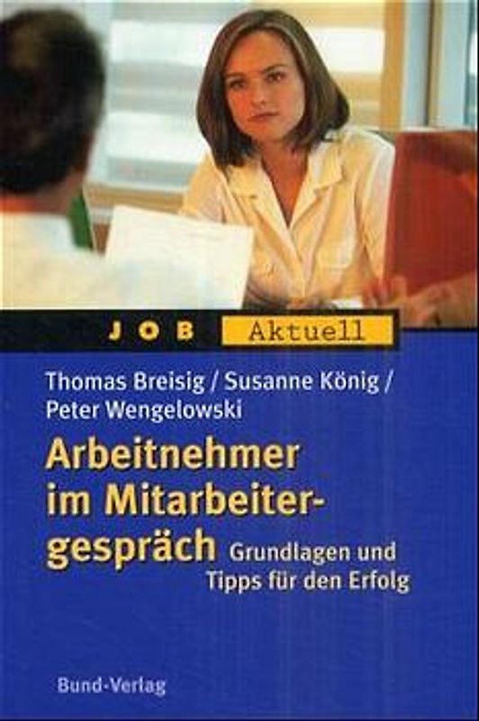Arbeitnehmer im Mitarbeitergespräch