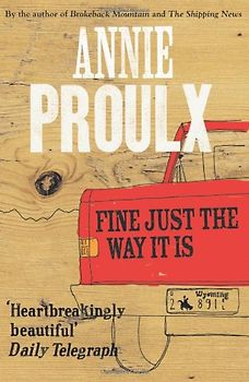 Fine Just the Way it is: Wyoming Stories (Wyoming Stories 3)