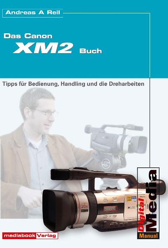 Das Canon XM 2-Buch