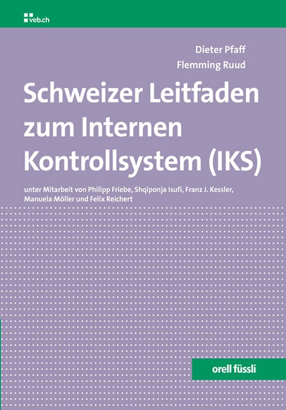 Schweizer Leitfaden zum Internen Kontrollsystem (IKS)