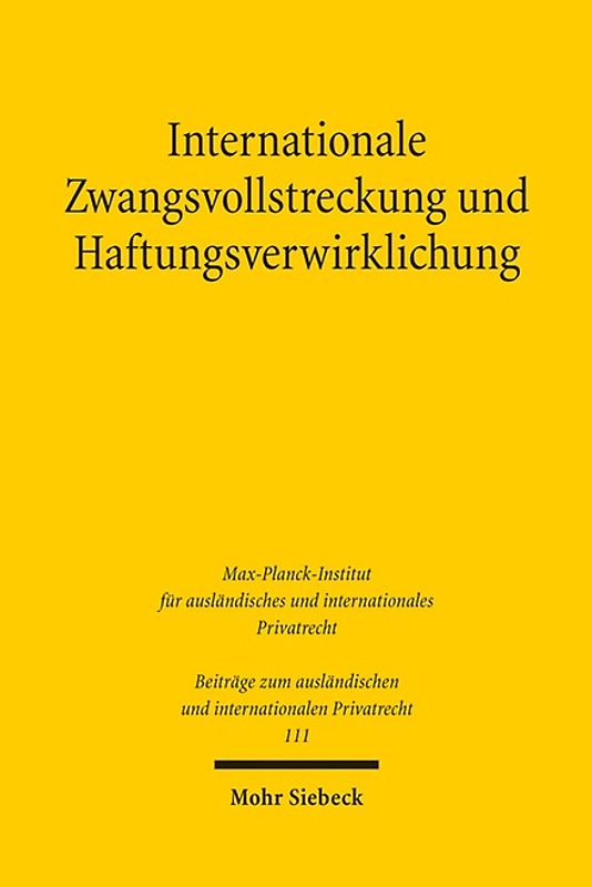 Internationale Zwangsvollstreckung und Haftungsverwirklichung