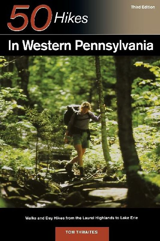 Explorer's Guide 50 Hikes in Western Pennsylvania