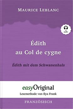 Édith au Col de cygne / Édith mit dem Schwanenhals (Buch + Audio-Online) - Lesemethode von Ilya Frank - Zweisprachige Ausgabe Französisch-Deutsch