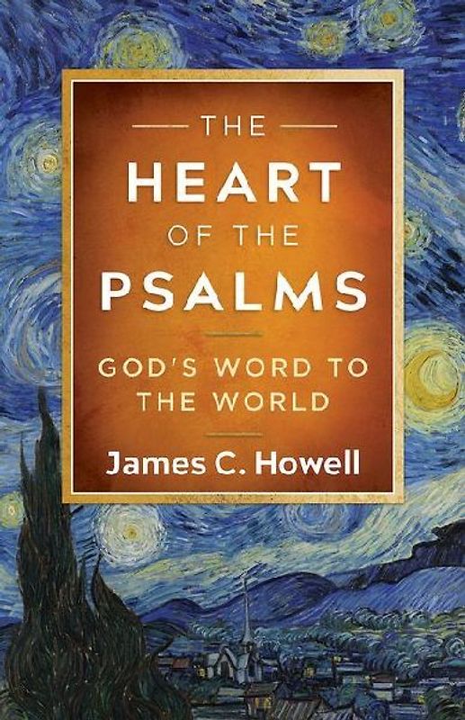 The Heart of the Psalms