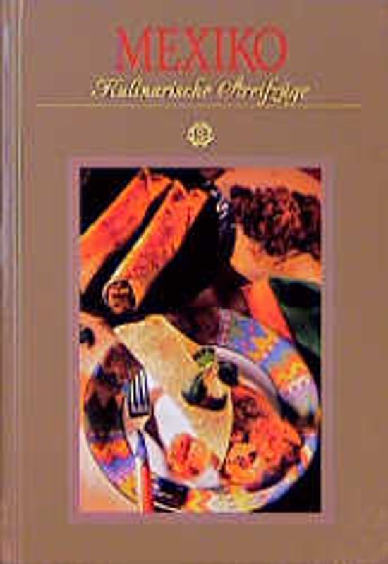 Mexiko - Kulinarische Streifzüge
