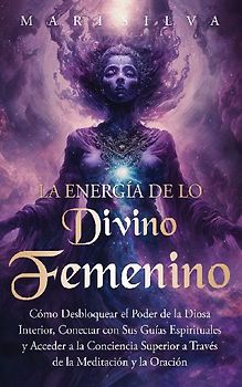La energía de lo divino femenino