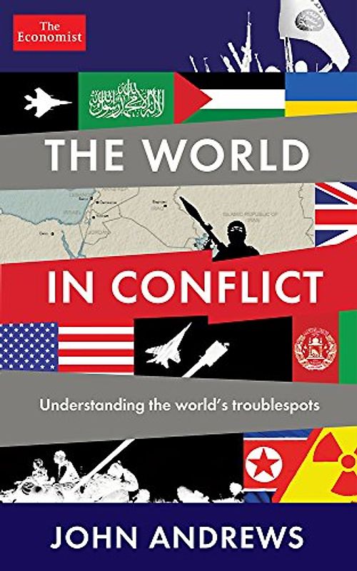 The World in Conflict: Understanding the World's Troublespots