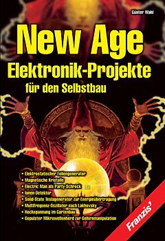 New Age Elektronik-Projekte für den Selbstbau