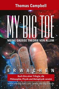MY BIG TOE - MEINE GROSSE THEORIE VON ALLEM - Buch 1 - Erwachen: 2. Auflage