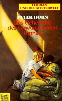 Das Geheimnis des verwunschenen Tunnels