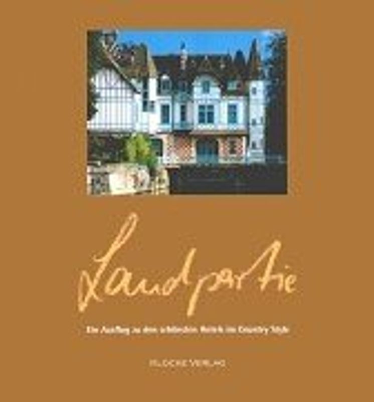 Landpartie. Ein Ausflug zu den schönsten Hotels im Country Style