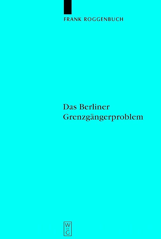 Das Berliner Grenzgängerproblem