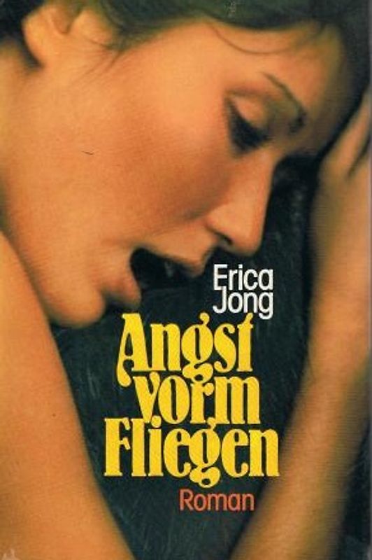 Angst vorm Fliegen. Roman