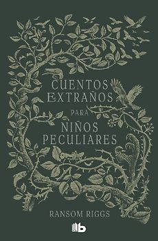 Cuentos Extraños Para Niños Peculiares / Tales of the Peculiar