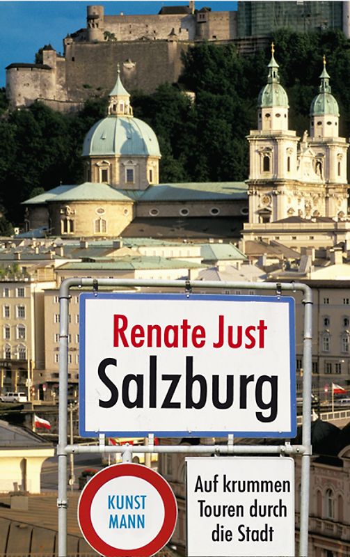 Salzburg. Auf krummen Touren durch die Stadt