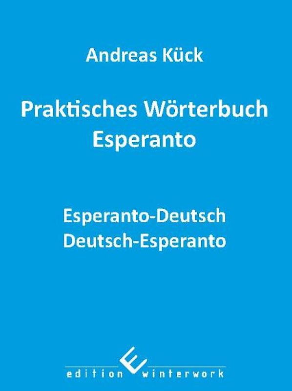 Praktisches Wörterbuch Esperanto