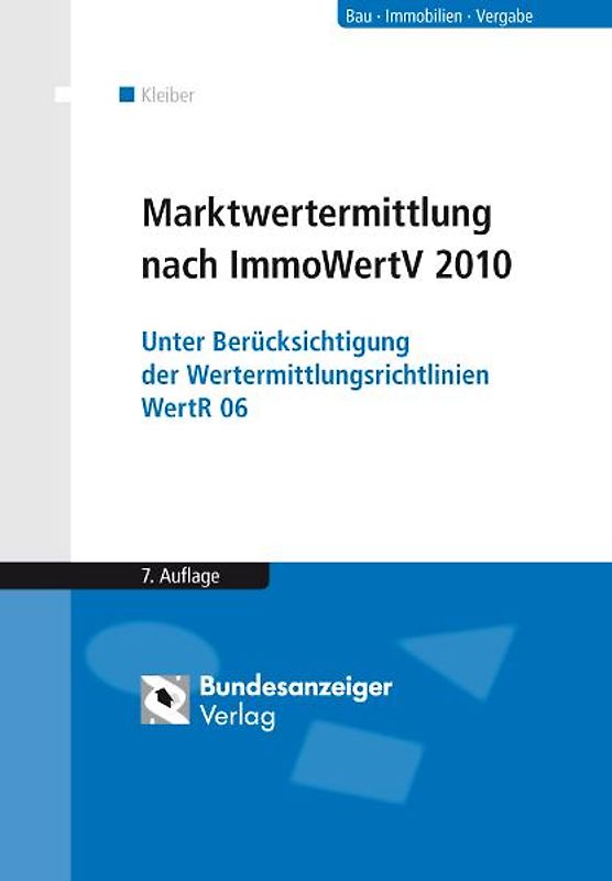 Marktwertermittlung nach ImmoWertV. Praxisnahe Erläuterungen zur Verkehrswertermittlung von Grundstücken
