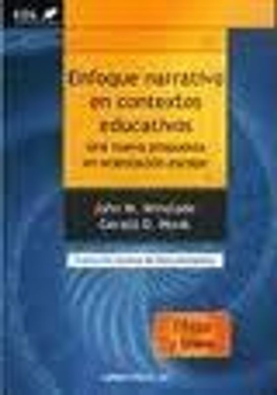 Enfoque narrativo en contextos educativos : una nueva propuesta en orientación escolar