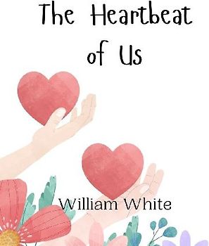 The Heartbeat of Us
