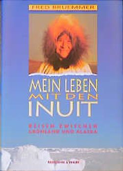 Mein Leben mit den Inuit