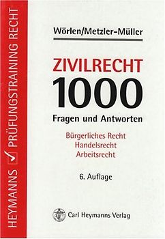 Zivilrecht - 1000 Fragen und Antworten
