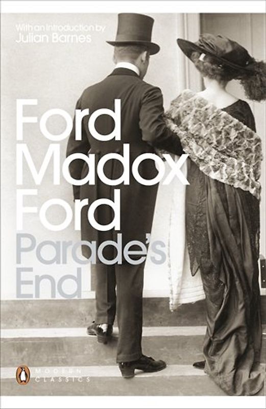 Parade's End (Penguin Modern Classics) - Ford, Ford Madox