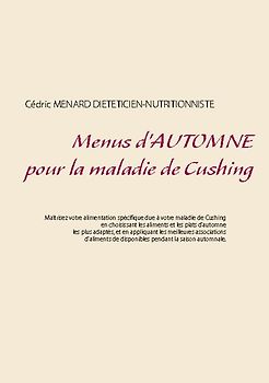 Menus d'automne pour la maladie de Cushing
