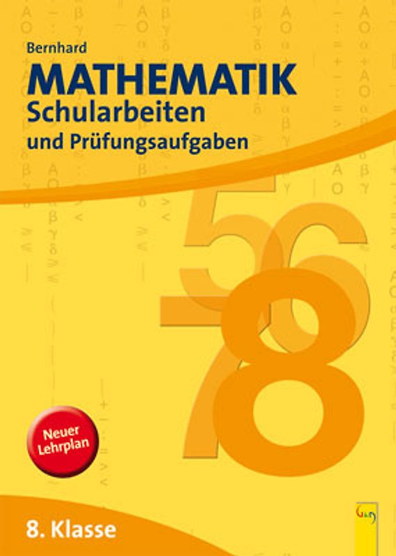 Mathematik Schularbeiten 8. Klasse