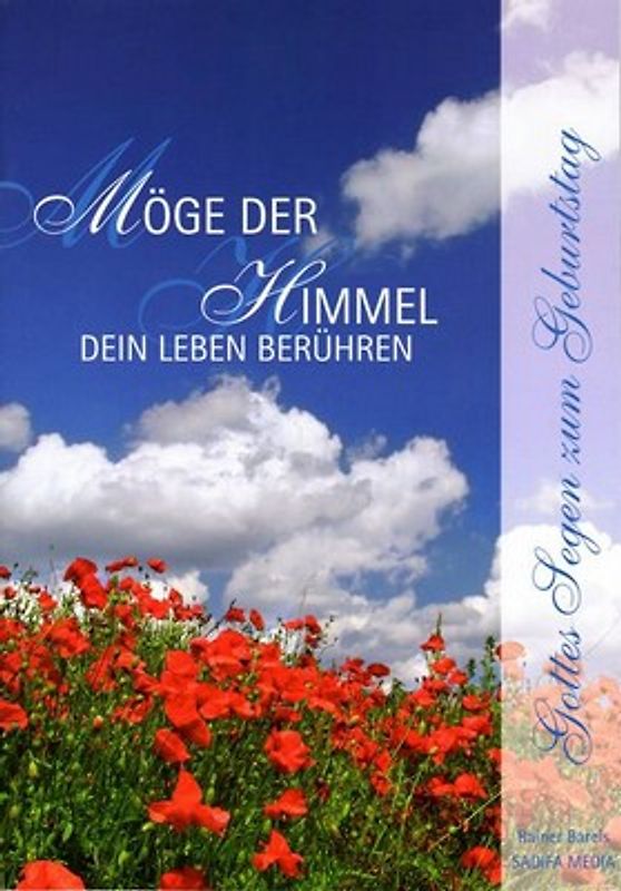 Gottes Segen zum Geburtstag - Möge der Himmel dein Leben berühren - Nr. 455