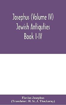 Josephus (Volume IV) Jewish Antiquties Book I-IV
