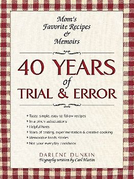 40 YEARS OF TRIAL & ERROR