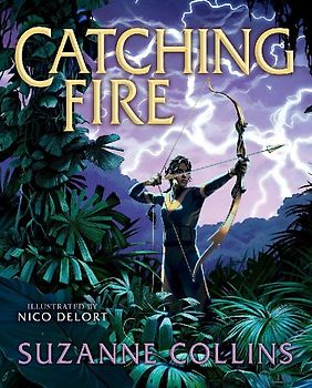The Hunger Games: Catching Fire: Illustrated Edition