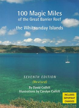 100 magic miles of the Great Barrier Reef - The Whitsunday Islands - David Colfelt [Softcover]