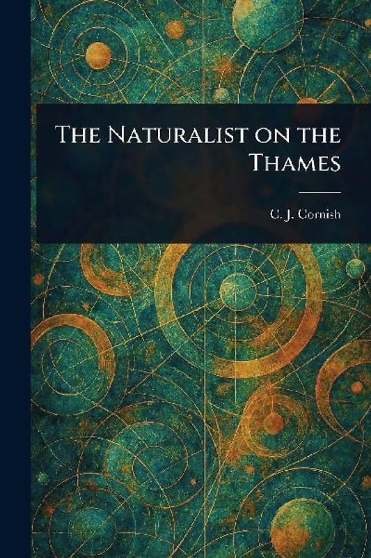 The Naturalist on the Thames