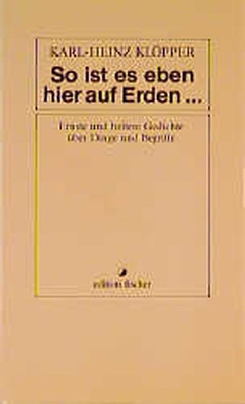 So ist es eben hier auf Erden...