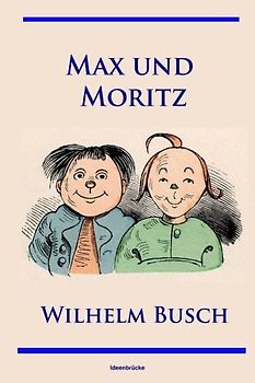 Max und Moritz