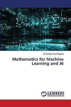 Mathematics for Machine Learning and AI