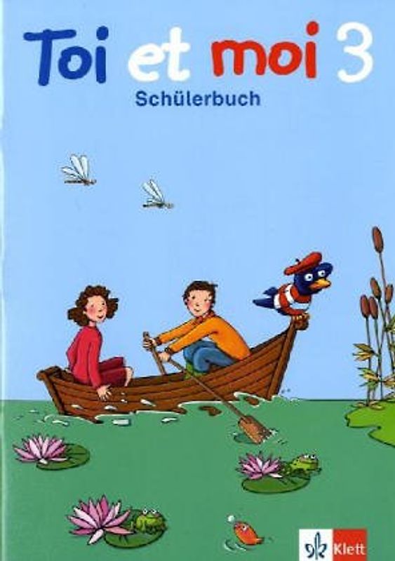 Toi et moi 3. Schülerbuch Klasse 3