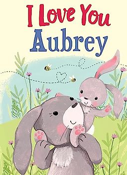 I Love You Aubrey